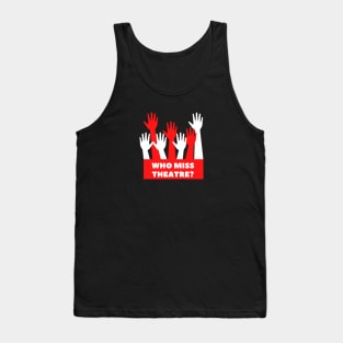 Who Miss Theatre Design Tank Top